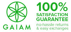 Gaiam's 100% Satisfaction Guarantee 